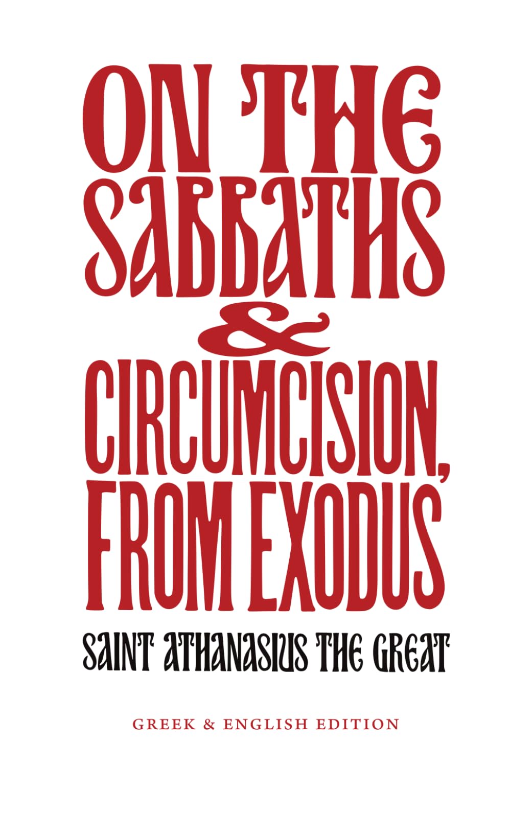 On the Sabbaths and Circumcision, From Exodus: Greek and English Edition