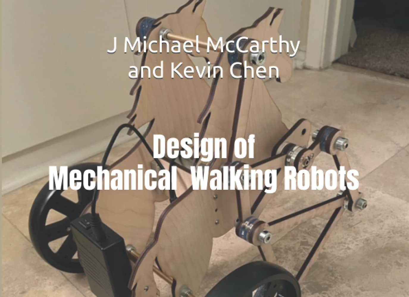 Design of Mechanical Walking Robots