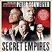 Secret Empires: How the American Political Class Hides Corruption and Enriches Family and Friends