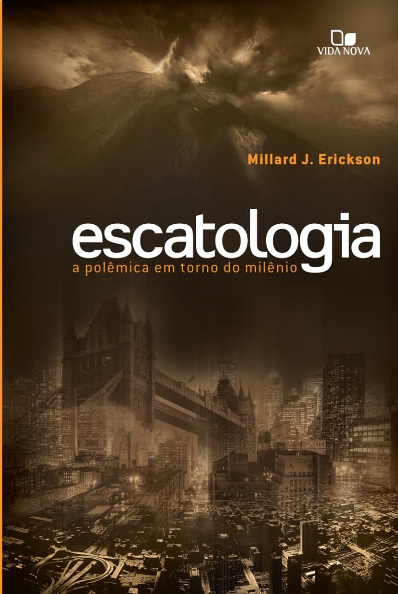 Escatologia: a polêmica em torno do milênio | Amazon.com.br