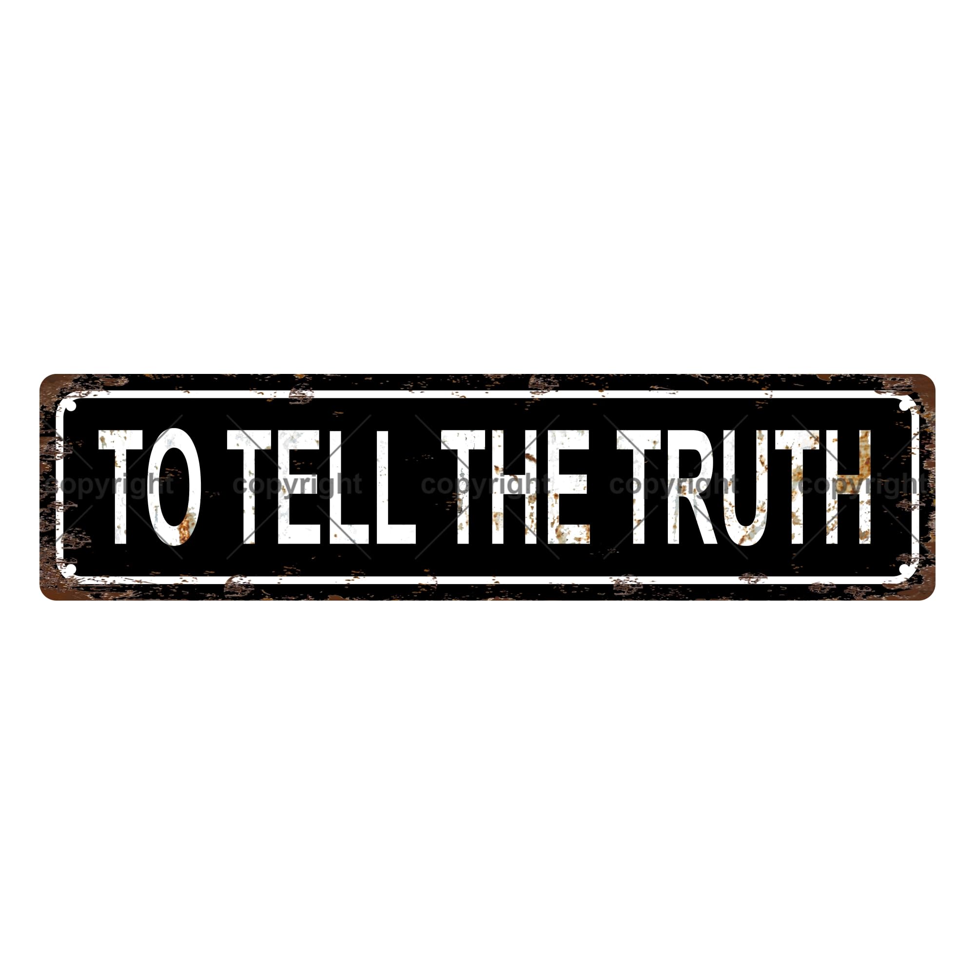 to Tell THE Truth Sentences Metal Tin Street Sign Bar Cafe Garage Cave Home Room Wall Bathroom Farmhouse Garden Porch Patio Decor,4x16 Inch