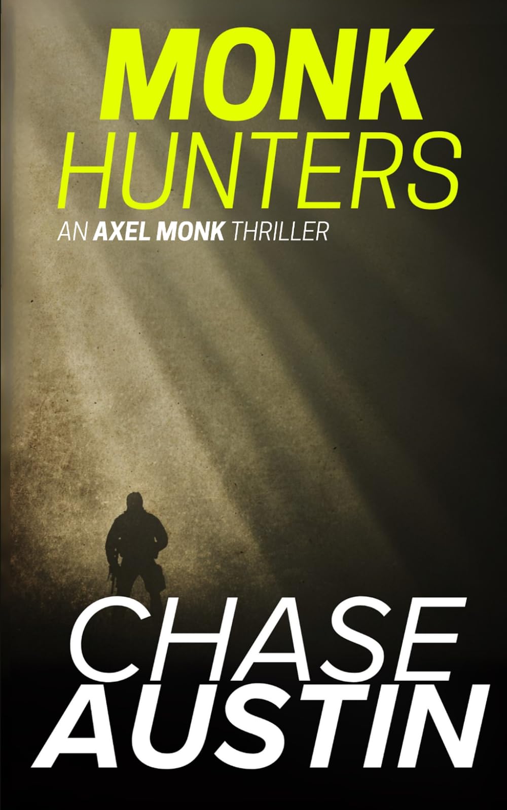 Monk Hunters: Ruthless assassin Axel Monk is on the run but Can he outrun his own kind? (Axel Monk Thrillers)