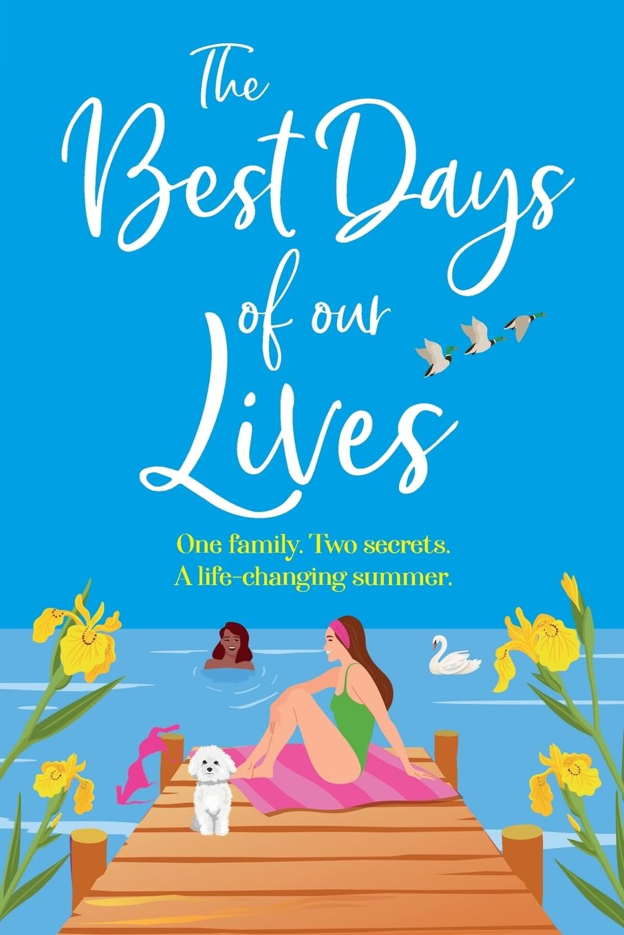 The Best Days of Our Lives: A gorgeous, uplifting, romantic read from Helen Rolfe