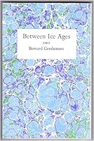 Between Ice Ages 0940592290 Book Cover
