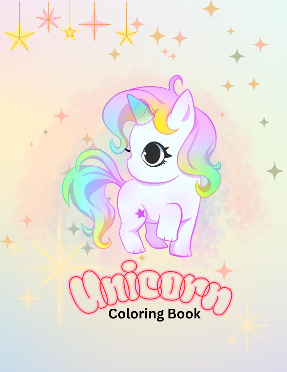 The Ultimate Unicorn Coloring Book for Kids: 100 Pages of Magical Unicorns, Cute Princesses, Rainbows, and Enchanted Castles - Fun for Girls Ages 3-7