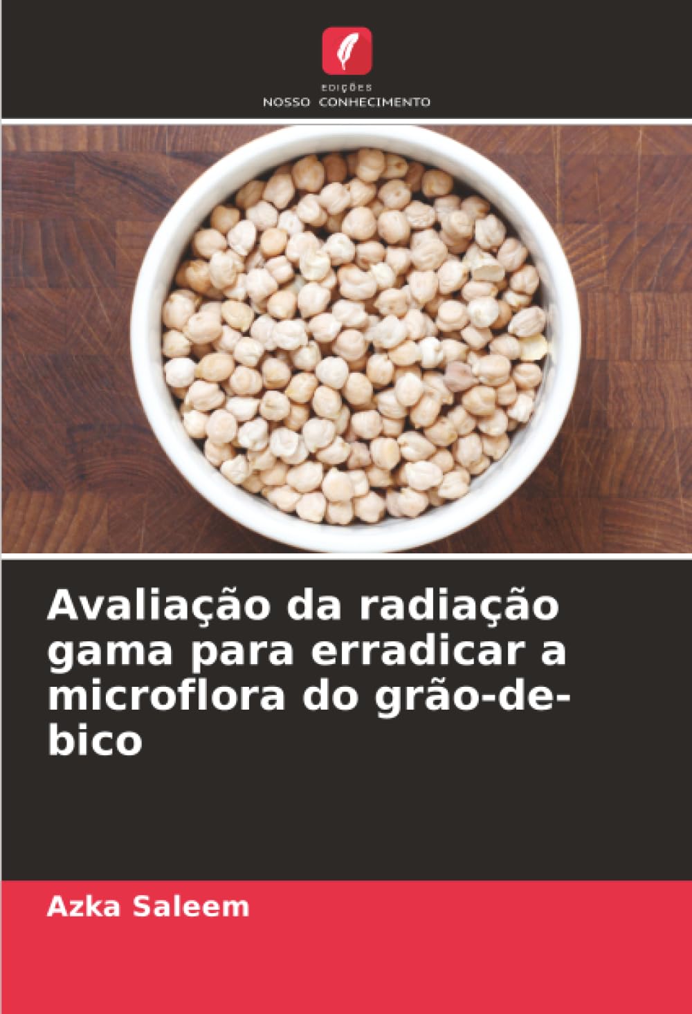 Avaliação da radiação gama para erradicar a microflora do grão-de-bico