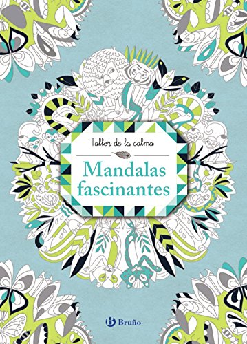 Taller de la calma. Mandalas fascinantes (Castellano - A PARTIR DE 6 AÑOS - LIBROS DIDÁCTICOS - Taller de la calma)
