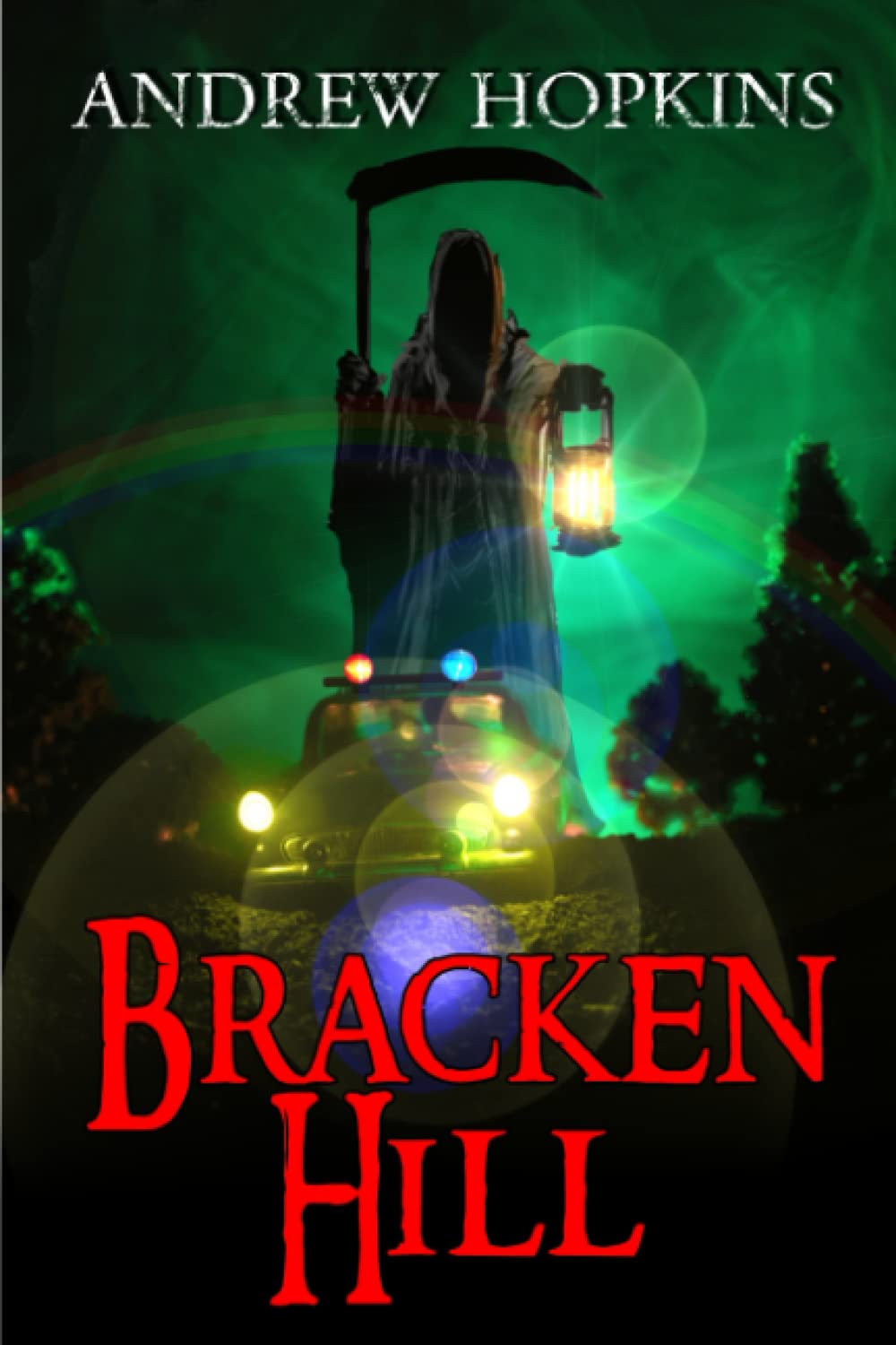 Bracken Hill: A Creature Horror Novel