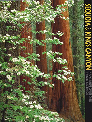 Sequoia and Kings Canyon: A Place Where Giants Dwell (A 10x13 Book©)