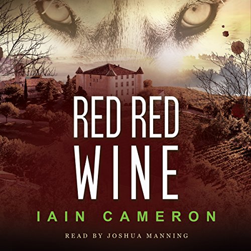Red Red Wine DI Angus Henderson, Book 5 (Audio Download) Iain Cameron