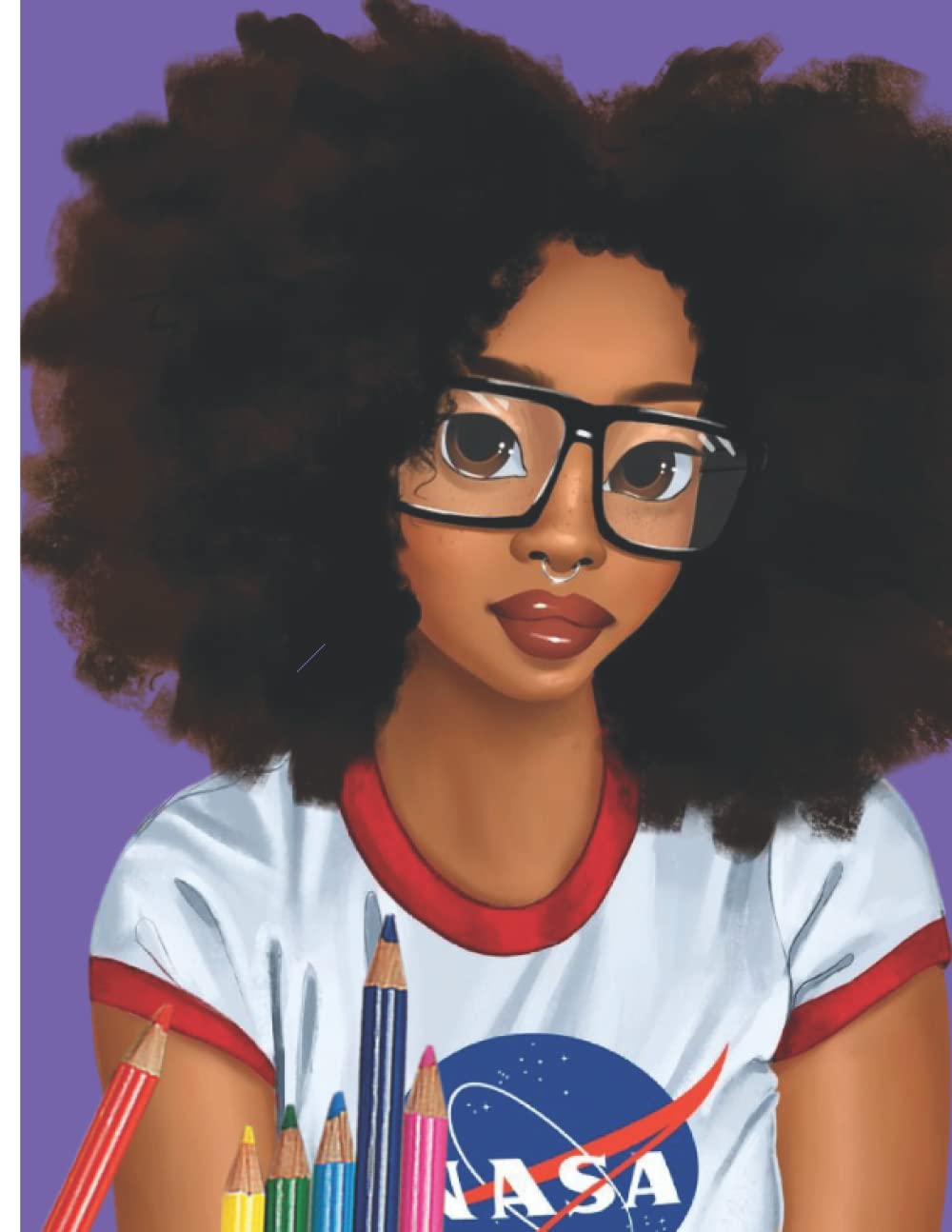 Black Girl Magic Coloring Book: An African American Woman Coloring Book Celebrating Black Culture & History For Teens , Adults