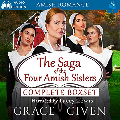 The Saga of the Four Amish Sisters by Grace Given episode artwork