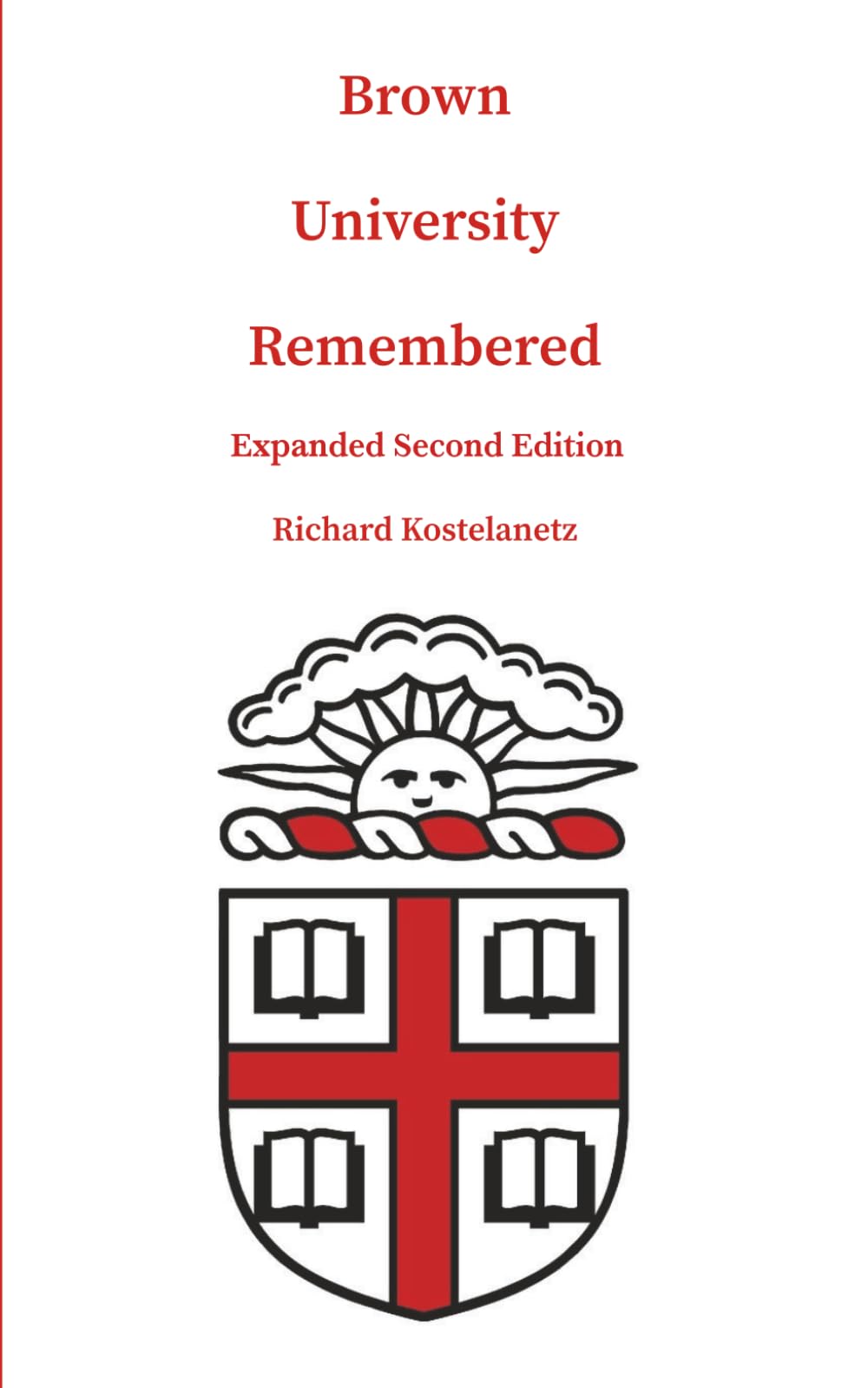 Brown University Remembered: Expanded Second Edition