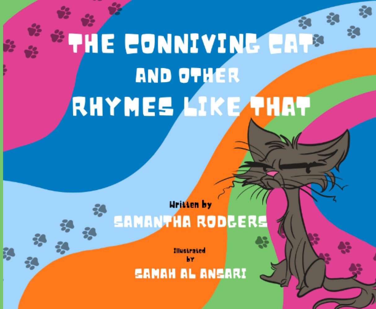 The Conniving Cat and other Rhymes Like That