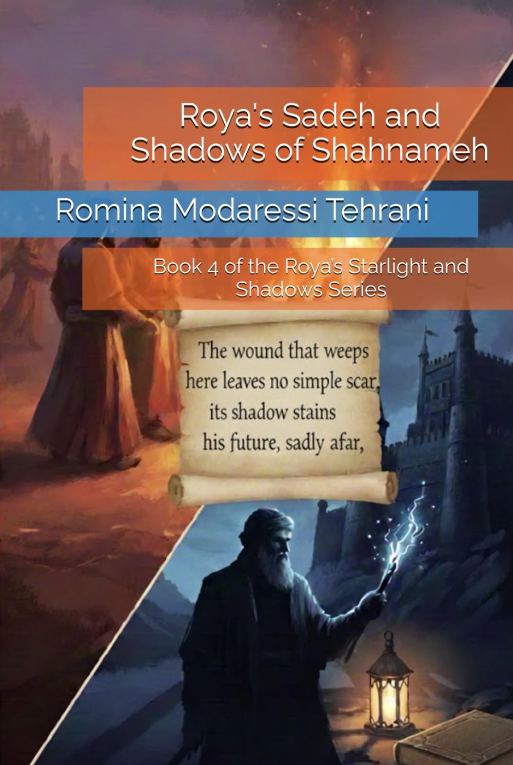 Roya's Sadeh and Shadows of Shahnameh: Book 4 of the Roya’s Starlight and Shadows Series