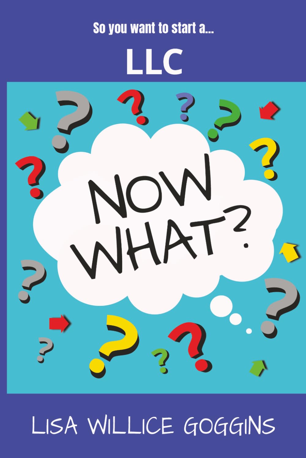 So you want to start a...LLC (Now What?)