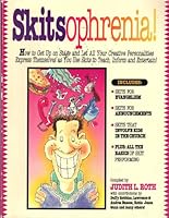 Skitsophrenia!: How to Get Up on Stage and Let All Your Creative Personalities Express Themselves As You Use Skits to Teach, Inform and Entertain! 0830713700 Book Cover