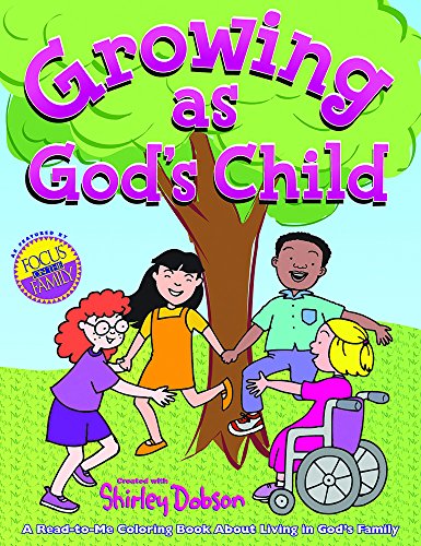 Growing As God's Child Coloring Book: Read, Color and Discover More About Growing in God's Family! (Coloring Books)