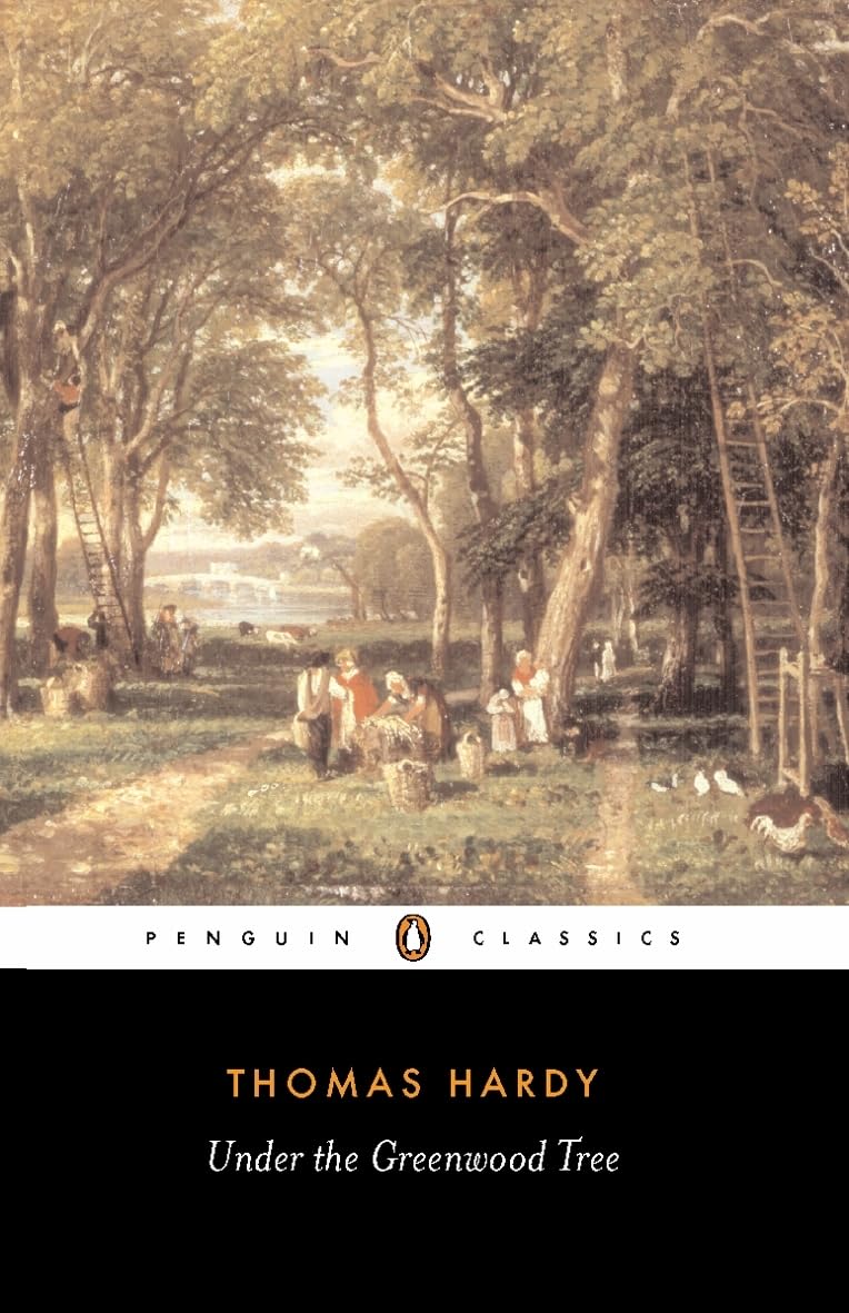 Thomas Hardy - Under the Greenwood Tree - Classics - Paperback