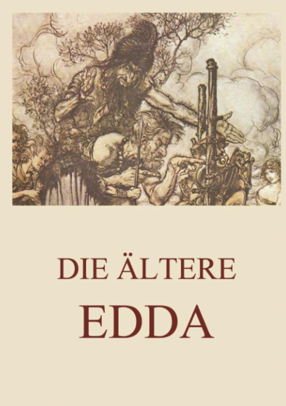 Die ältere Edda: Am Anfang war das Nichts, dann kamen die Götter – und mit ihnen Krieg, List, Liebe, Verrat.