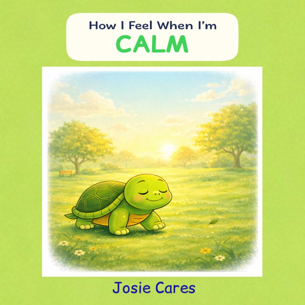 How I Feel When I’m Calm