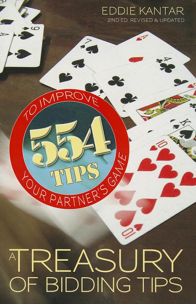 A Treasury of Bidding Tips: 554 to Improve Your Partner's Game Paperback – March 1, 2013