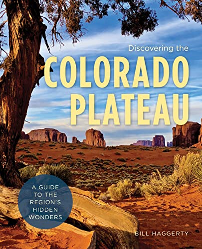 Discovering the Colorado Plateau (Hiking Through History)