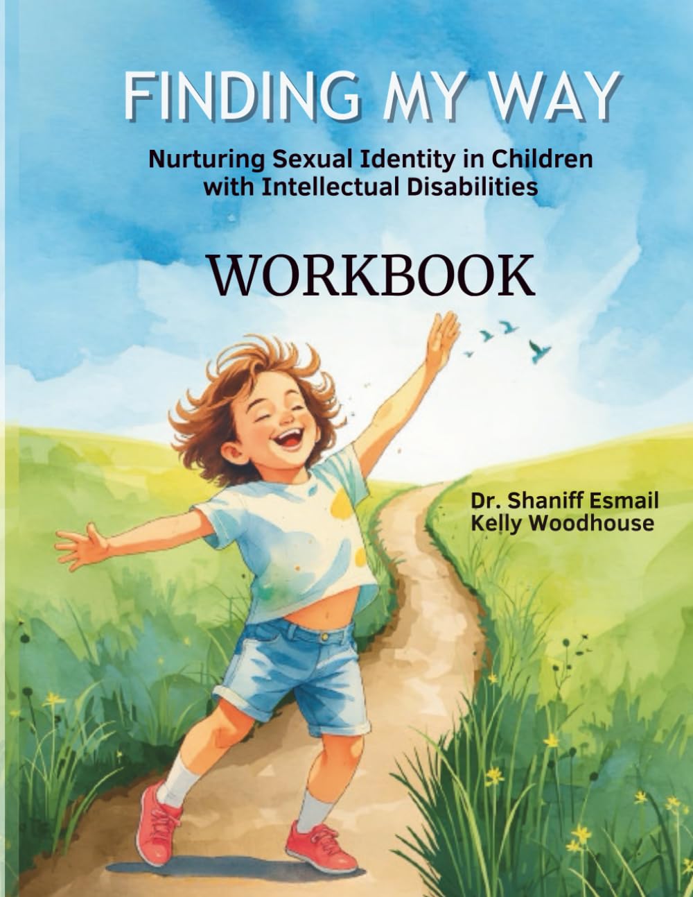 Finding My Way: Workbook: Nurturing Sexual Identity in Children with Intellectual Disabilities