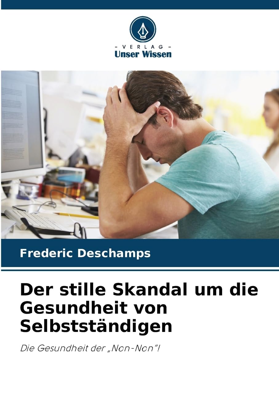 Der stille Skandal um die Gesundheit von Selbstständigen: Die Gesundheit der „Non-Non“!
