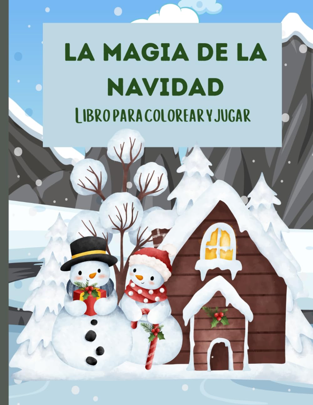 LA MAGIA DE LA NAVIDAD: LIBRO PARA COLOREAR Y JUGAR