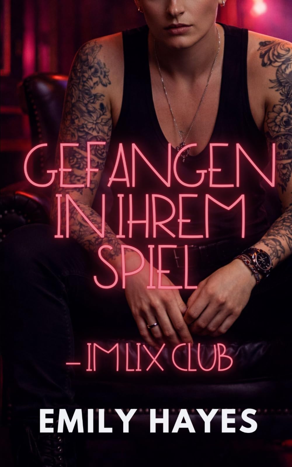 Gefangen in ihrem Spiel – Im LIX Club: Eine heiße sapphische Club-Romance mit dominanter Butch, Age Gap und prickelnder BDSM-Dynamik (LIX CLUB – Verbotene Spiele)