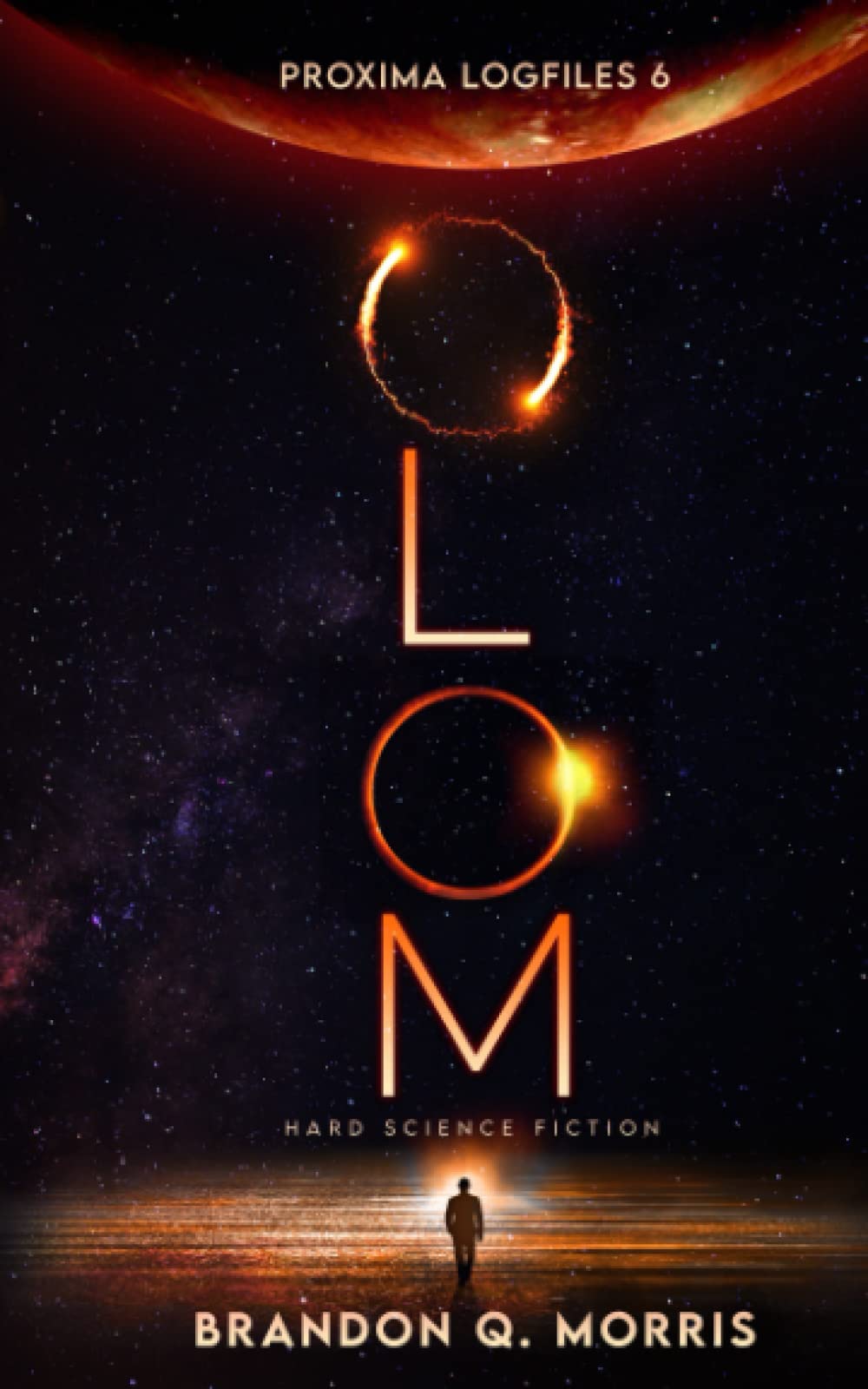 Olom: Hard Science Fiction (Proxima Logfiles)