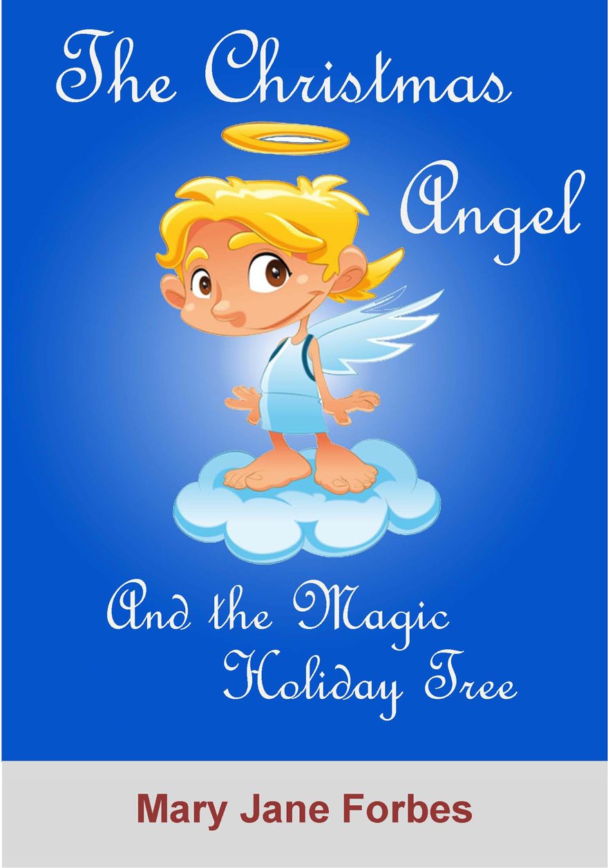 The Christmas Angel and the Magic Holiday Tree eBook