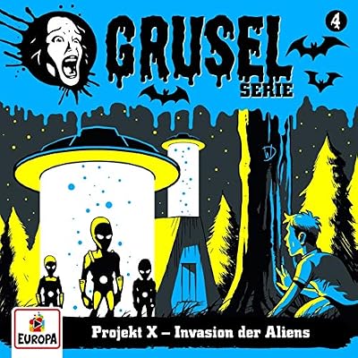 Portada del vinilo 004/Projekt X-Invasion der Aliens de Gruselserie