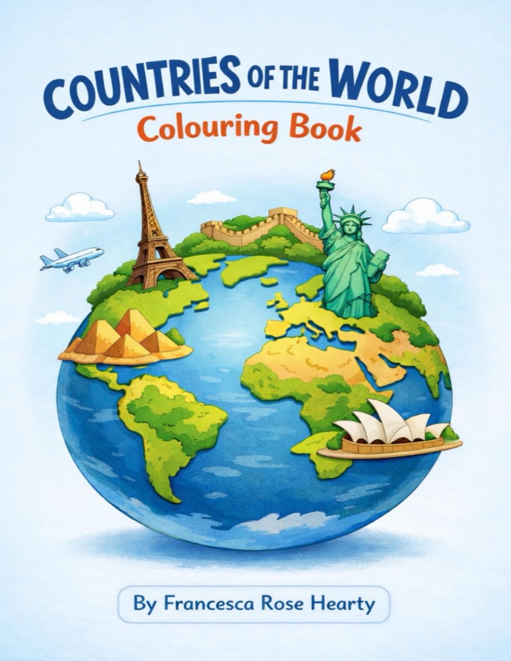 Countries of the World Colouring Book: Learn Geography Through Fun and Creative Colouring
