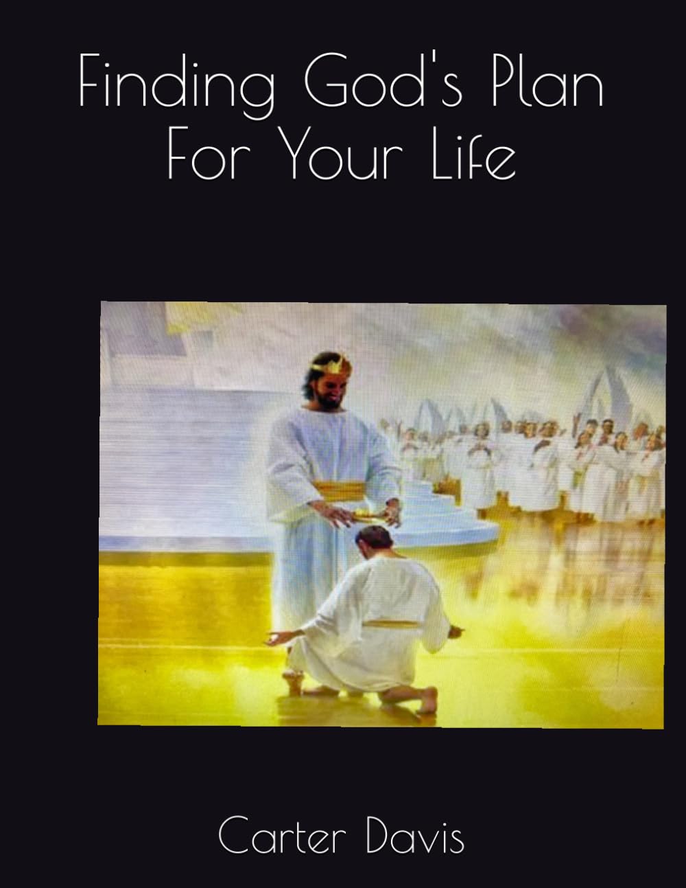 Finding God's Plan For Your Life