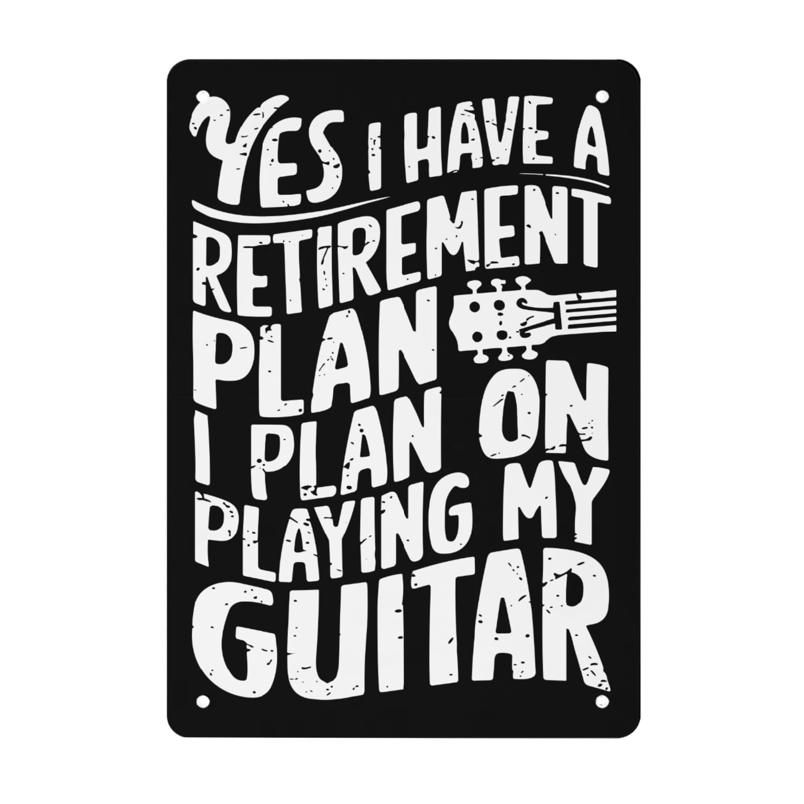 Yepyayqvk Tin Sign 160 Yes I Have A Retirement Plan I Plan On Playing My Guitar Tin Signs Funny Bathroom Decor For Garages 6X8 Inch