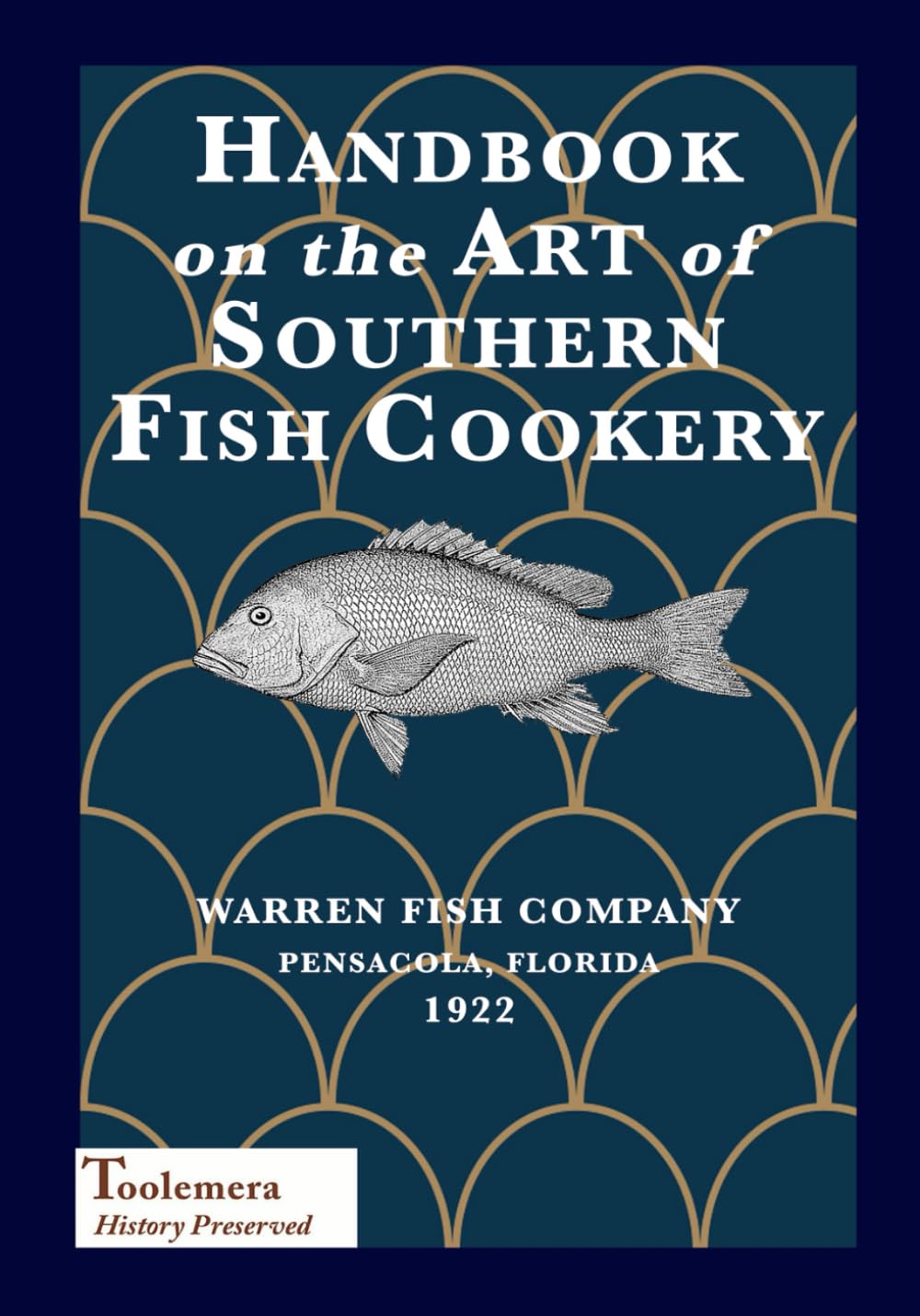 Handbook On The Art Of Southern Fish Cookery
