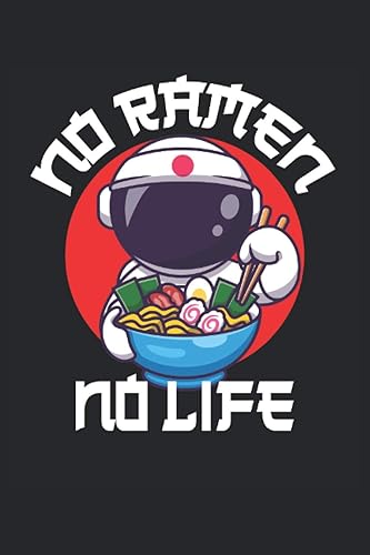 No Ramen No Life Cuaderno rayado cuaderno de escritura diario Libro de tareas ToDo libro de cuentos 15,24 x 22,86 cm aprox. A5 120 páginas. Para ...