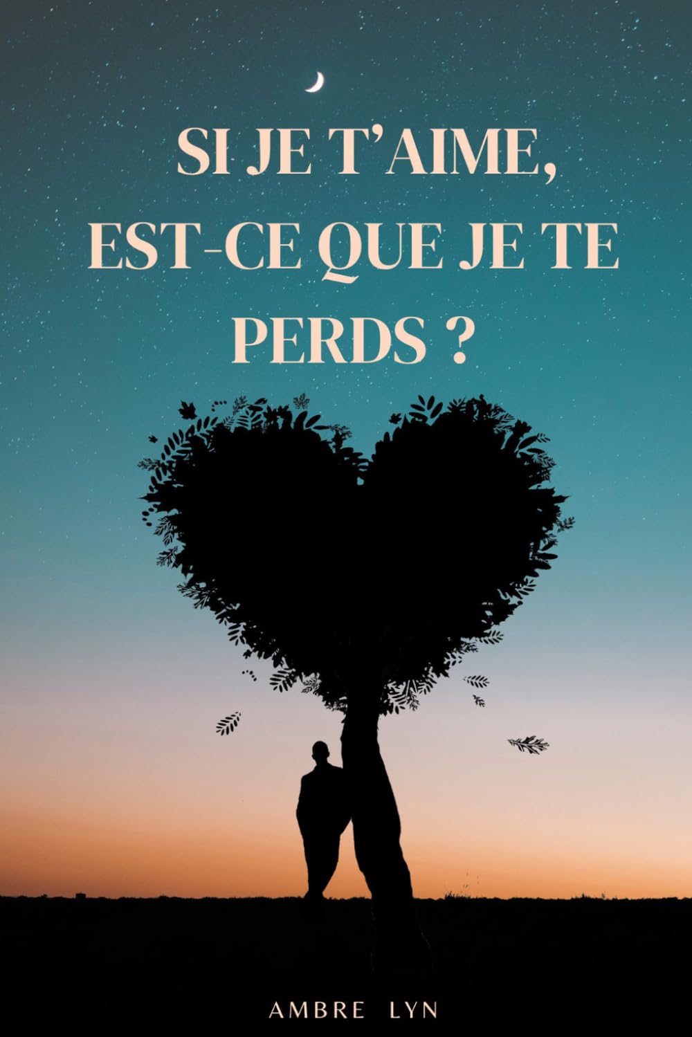 Si je t’aime, est-ce que je te perds ?: Chronique d’un amour non avoué, quand l’amitié ne suffit plus