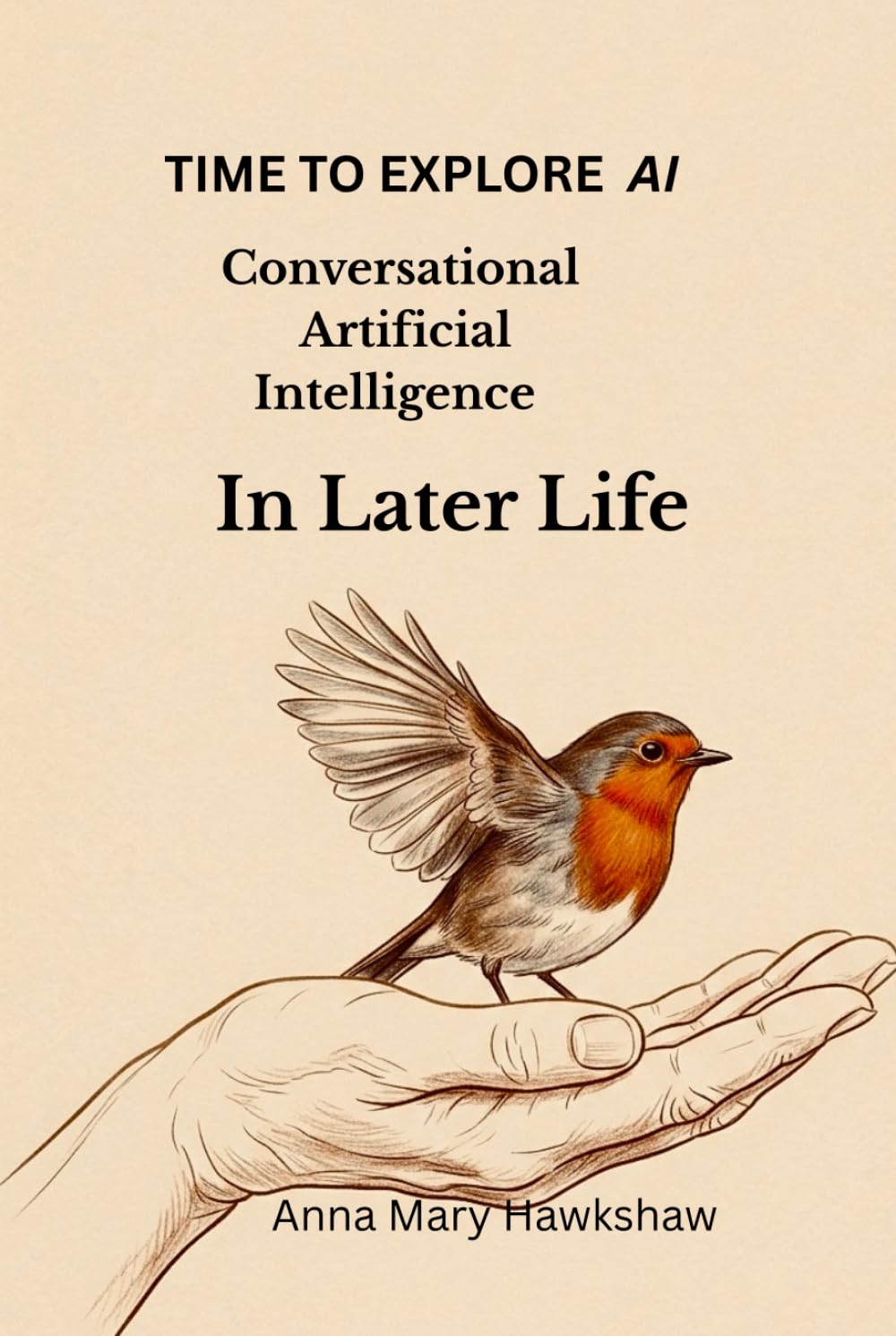 TIME TO EXPLORE AI: The Joy of Conversational Artificial Intelligence In Later Life