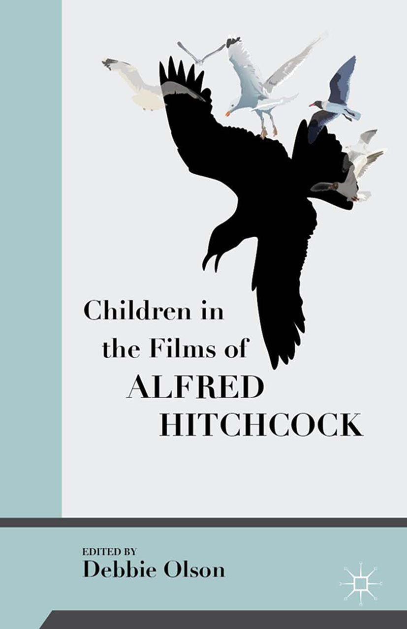 Children in the Films of Alfred Hitchcock livre anglais sur le cinéma du réalisateur