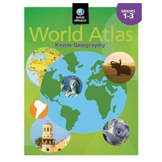 Know Geography™ World Atlas Grades 1-3 (Rand Mcnally Know Geography)