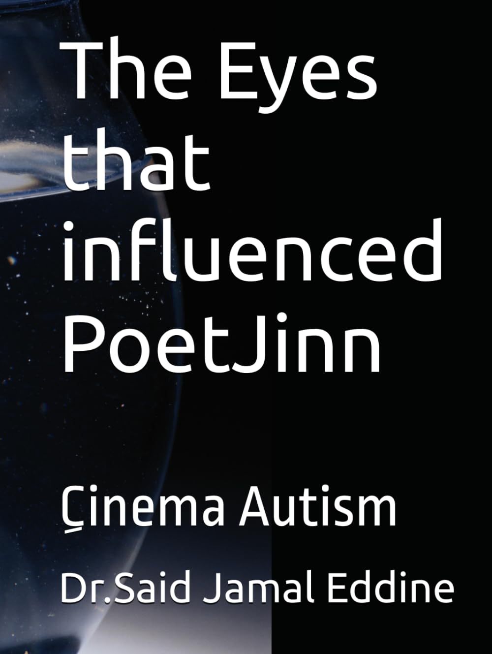 Cinema Autism The Eyes that influenced PoetJinn pour lecture salon design