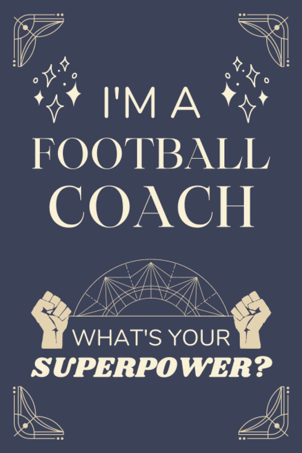 Football Coach Gifts: Lined Blank Notebook Journal, a Funny and Appreciation Thank You Gift for Football Coachs to Write in