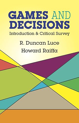 Games and Decisions: Introduction and Critical Survey (Dover Books on MaTHEMA 1.4tics)
