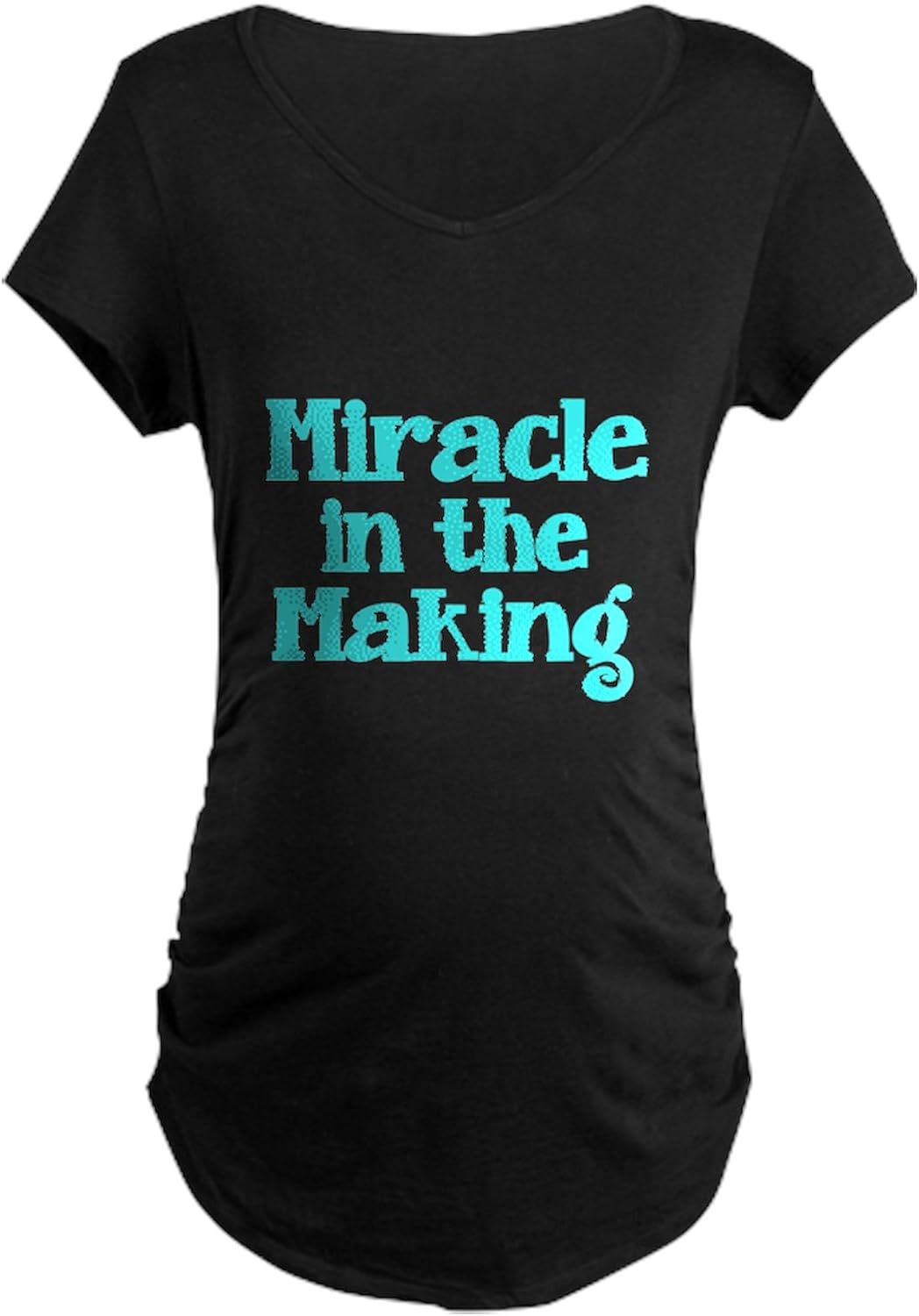 CafePress Miracle in The Making 2 Maternity T Shirt Women's Maternity Ruched Side T-Shirt
