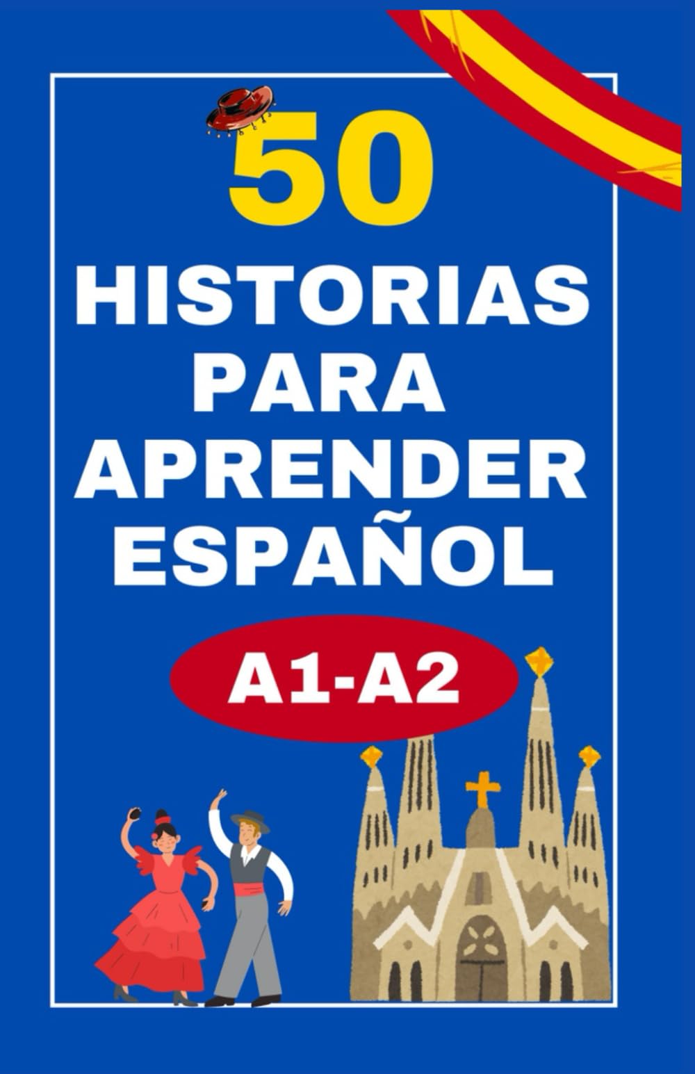 50 Historias para Aprender Español del Dia a Dia | Nivel A2 | Aprende español leyendo historias cortas
