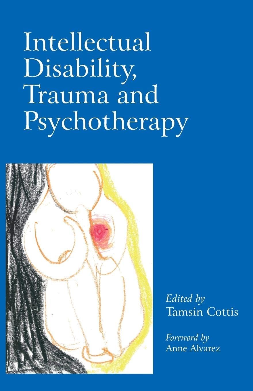 Intellectual Disability, Trauma and Psychotherapy - 9780415421676