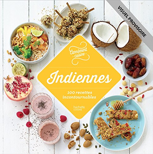 Télécharger 100 recettes indiennes (Carrément cuisine) Livre PDF Gratuit